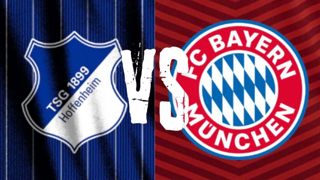 Hoffenheim vs Bayern Munich Live Stream 
