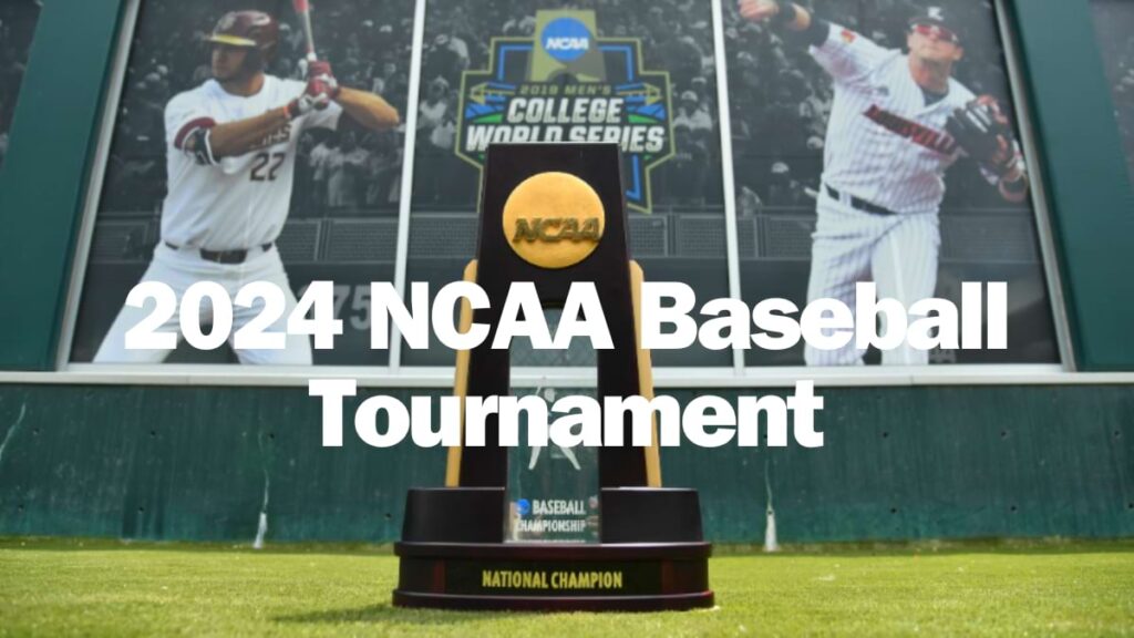 Predicted 2024 NCAA Baseball Tournament: Full Bracket of 64 Teams
